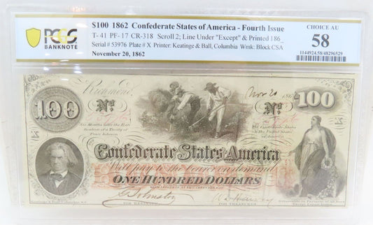 1862 CSA Fourth Issue $100 Note Choice AU 53
