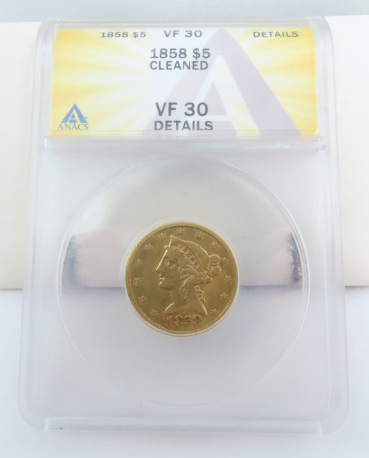 1858 Liberty Head $5 Gold Piece ANACS VF30 Details (Cleaned)